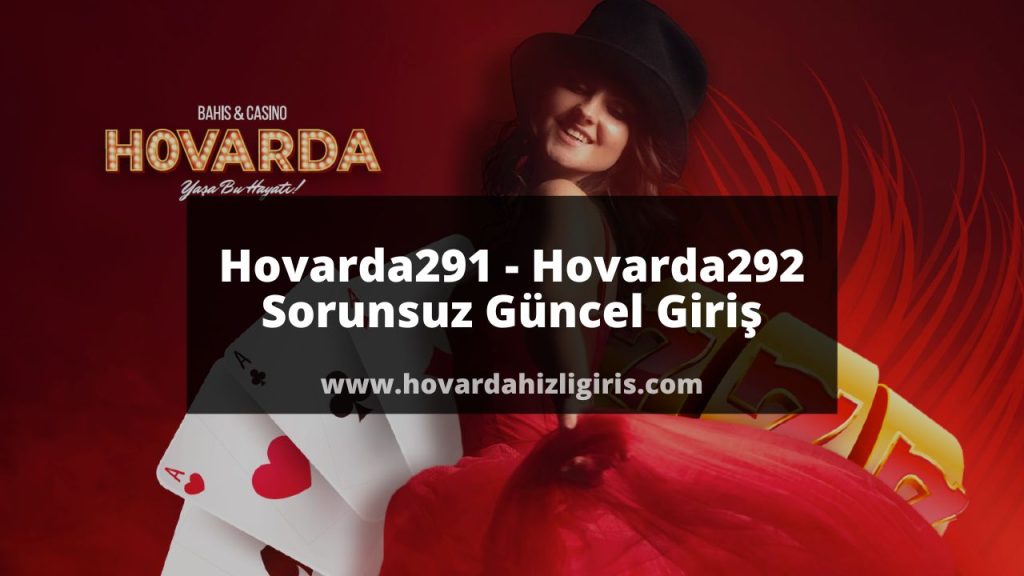 Hovarda291 - Hovarda292 Sorunsuz Güncel Giriş